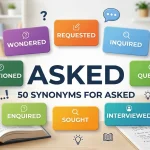 Synonyms for Asked